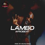 LAMBO Afrobeat ( Burna Boy Type Beat )