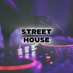STREET HOUSE